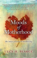 Moods Of Motherhood