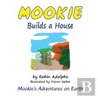 Mookie Builds A House
