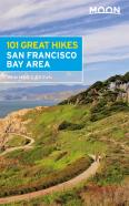 Moon 101 Great Hikes Of The San Francisco Bay Area (Sixth Edition)