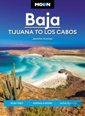 Moon Baja: Tijuana To Los Cabos