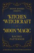 Moon Books Duets - Kitchen Witchcraft & Moon Magic