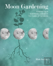 Moon Gardening