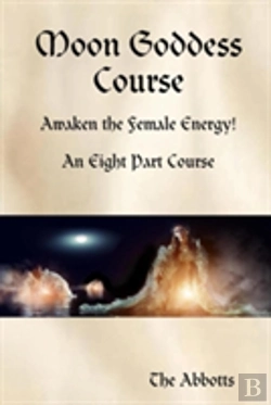 Bertrand.pt - Moon Goddess Course - Awaken The Female Energy! - An Eight Part Course