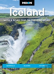 Moon Iceland: With A Road Trip On The Ring Road (Fifth Edition)