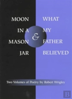 Bertrand.pt - *Moon In A Mason Jar* And *What My Father Believed*