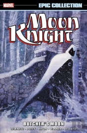 Moon Knight Epic Collection: Butcher'S Moon