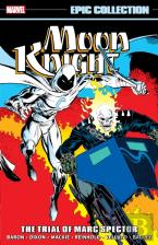 Moon Knight Epic Collection: The Trial Of Marc Spector