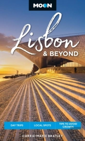 Moon Lisbon & Beyond (Second Edition, Revised)