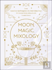 Moon, Magic, Mixology