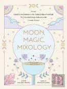 Moon, Magic, Mixology