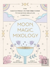Moon, Magic, Mixology