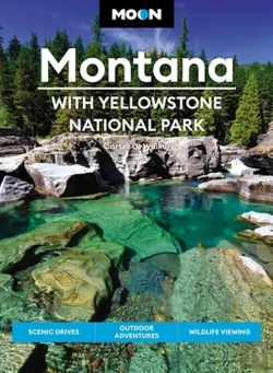 Bertrand.pt - Moon Montana: With Yellowstone National Park (Second Edition)
