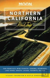 Moon Northern California Road Trips (First Edition)