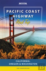 Moon Pacific Coast Highway Road Trip (Third Edition)