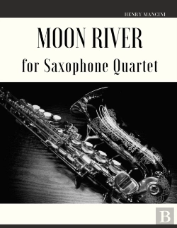 Bertrand.pt - Moon River For Saxophone Quartet