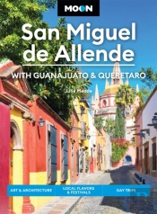 Moon San Miguel De Allende (Fourth Edition)