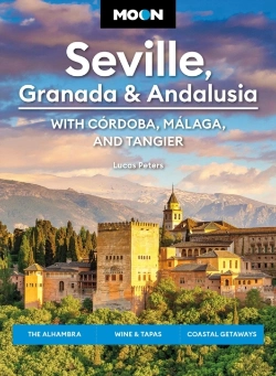 Bertrand.pt - Moon Seville, Granada & Andalusia: With Cordoba, Malaga & Tangier (First Edition)