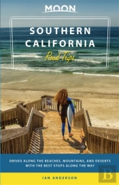 Moon Southern California Road Trip (First Edition)
