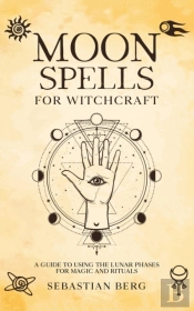 Moon Spells For Witchcraft