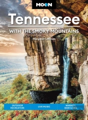 Moon Tennessee: With The Smoky Mountains (Tenth Edition)