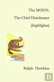 Moon, The Chief Hairdresser (Highlights)