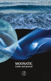 Moonatic: Guide And Journal, Standard Ed