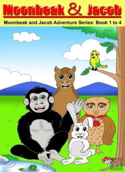 Bertrand.pt - Moonbeak And Jacob Adventure Book 1 To 4 Bundle (Children'S Book Age 3 To 5)