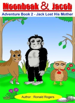 Bertrand.pt - Moonbeak And Jacob Adventure Book 2-Jack Lost His Mother (Children Book Age 3 To 5)