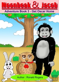 Bertrand.pt - Moonbeak And Jacob Adventure Book 3: Get Oscar Home (Children Book Age 3 To 5)