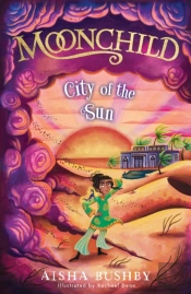 Moonchild: City Of The Sun