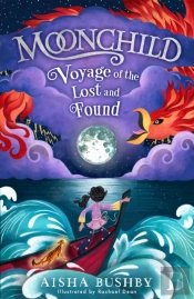 Moonchild: Voyage Of The Lost And Found