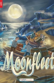 Moonfleet - Foxton Reader Level-6 (2300 Headwords B2/C1) With Free Online Audio