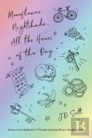 Moonflower, Nightshade, All The Hours Of The Day