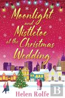 Moonlight And Mistletoe At The Christmas Wedding