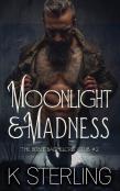 Moonlight & Madness