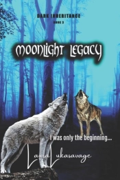Moonlight Legacy (Dark Inheritance,#3)