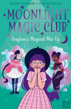 Bertrand.pt - Moonlight Magic Club: Foxglove'S Magical Mix-Up