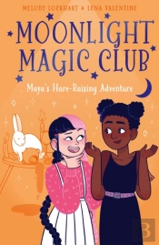 Moonlight Magic Club: Maya'S Hare-Raising Adventure