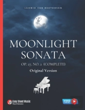 Moonlight Sonata Op. 27, No. 2 (Complete) - Ludwig Van Beethoven