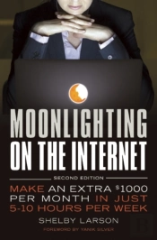 Moonlighting On The Internet