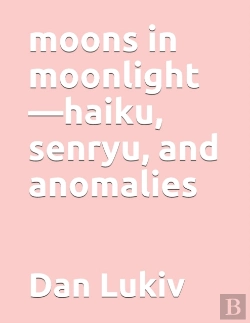 Bertrand.pt - Moons In Moonlight-Haiku, Senryu, And Anomalies