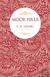Moor Fires;With Introductory Poems By Edwin Waugh And Emily Bronte
