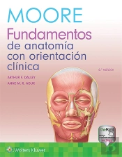 Moore. Fundamentos De Anatomia Con Orientacion Clinica