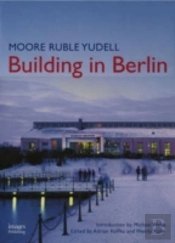 Moore Ruble Yudell Building In Berlin