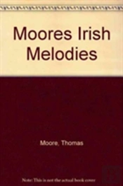 Moore'S Irish Melodies, With Symphonies And Accompaniments