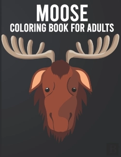 Bertrand.pt - Moose Coloring Book For Adults