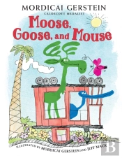 Moose, Goose, And Mouse