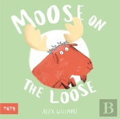 Moose On The Loose