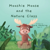 Mooshie Moose And The Nature Class