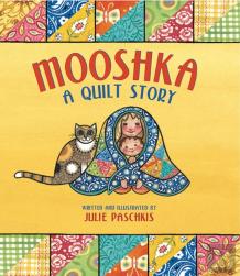 Mooshka, A Quilt Story